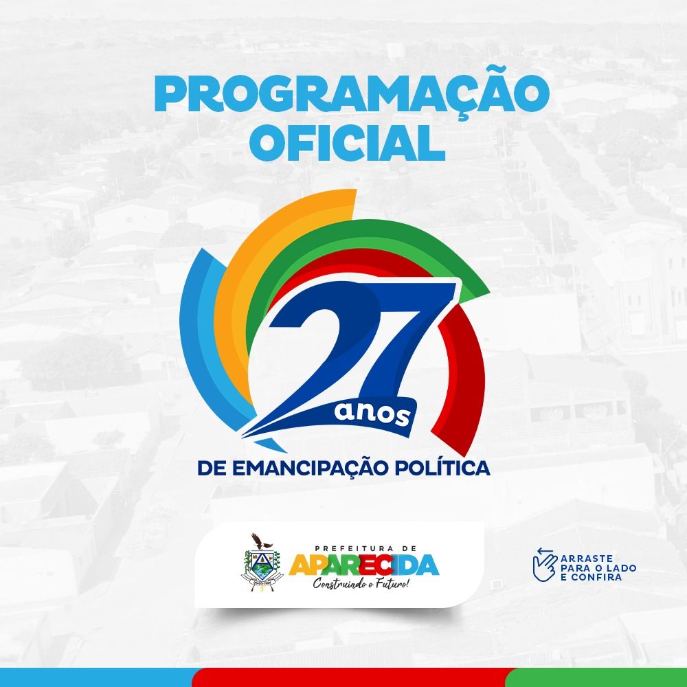 Prefeitura de Aparecida divulga programação alusiva aos 27 anos de emancipação política